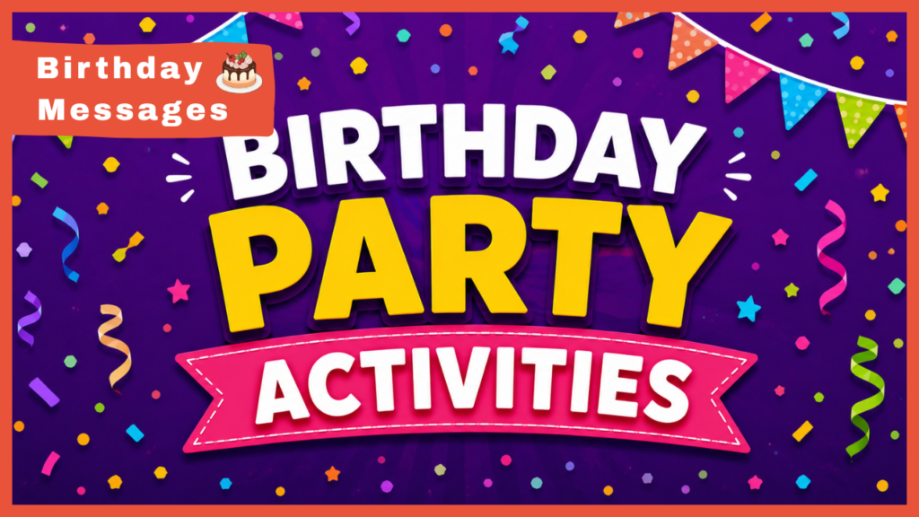 Birthday Party Activities