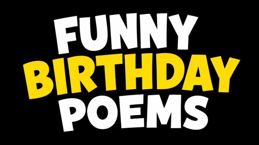 Short & Funny Birthday Poems for Every Age (Without the Cheese)