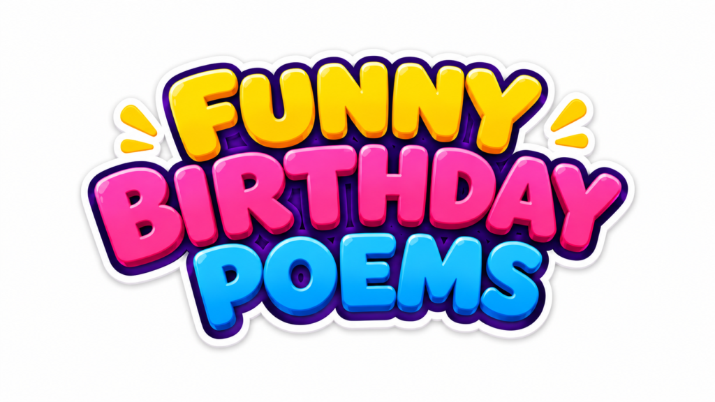 50 Funny Birthday Poems That'll Have Them Laughing Out Loud