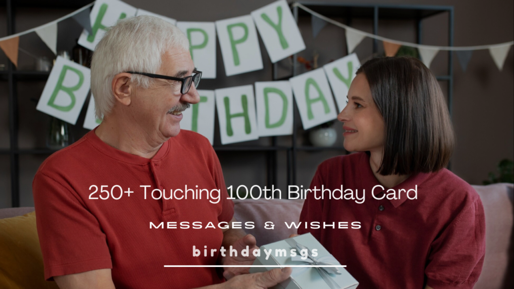 What to Write in a 100th Birthday Card: Touching Words for a Rare Milestone