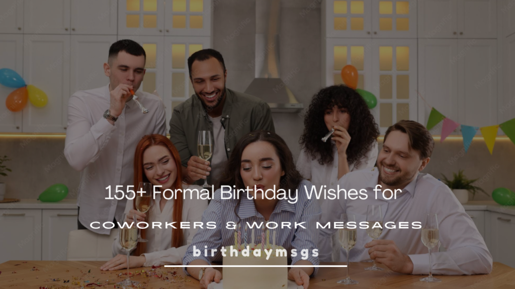 Formal Birthday Wishes for Work: What to Say (and What to Avoid)